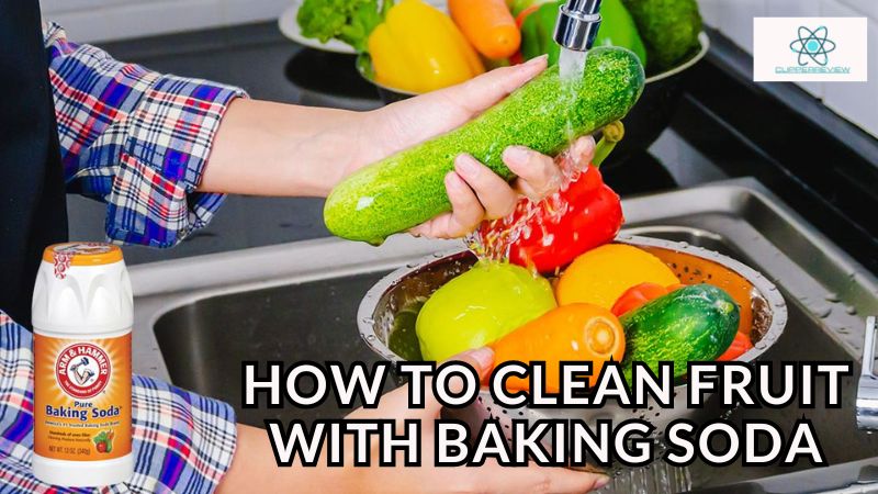 How to Clean Fruit with Baking Soda